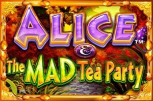 Alice And The Mad Tea Party Spielautomat kostenlos spielen