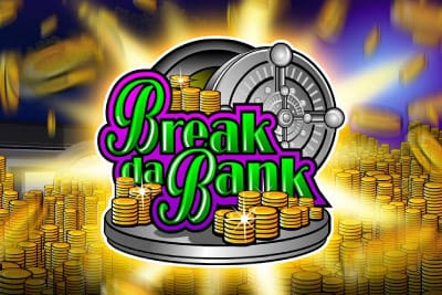 Break da Bank Casino Spiel online spielen