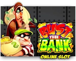 Bust the Bank Videoslot ohne Anmeldung