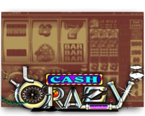 Cash Crazy Automatenspiel ohne Anmeldung