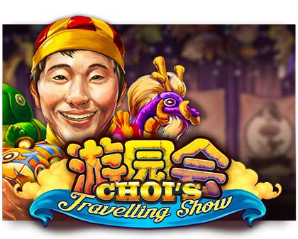 Choi's Travelling Show Spielautomat kostenlos