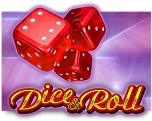 Dice And Roll Casinospiel kostenlos spielen