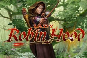 Lady Robin Hood Casinospiel kostenlos spielen