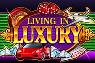 Living in Luxury Slotmaschine ohne Anmeldung