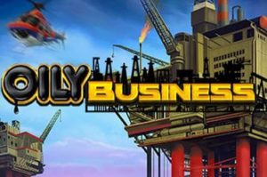Oily business Spielautomat online spielen