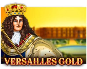 Versailles Gold Geldspielautomat kostenlos spielen